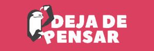 Deja de Pensar